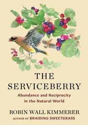 Cover art for The Serviceberry by Robin Wall Kimmerer